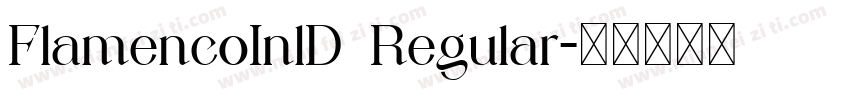 FlamencoInlD Regular字体转换